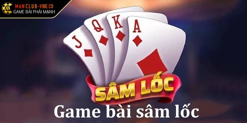 Sâm Lốc MANCLUB Trải Nghiệm Đỉnh Cao Game Bài Trực Tuyến 3 Đối đầu gay cấn với bàn Sâm Lốc solo đẳng cấp
