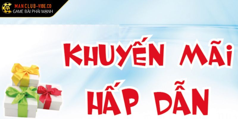 Khuyến Mãi MANCLUB Cơn Mưa Ưu Đãi Dành Cho Mọi Bet Thủ 4 Lưu ý quan trọng cần nắm vững khi nhận ưu đãi bất bại
